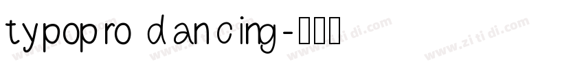 typopro dancing字体转换